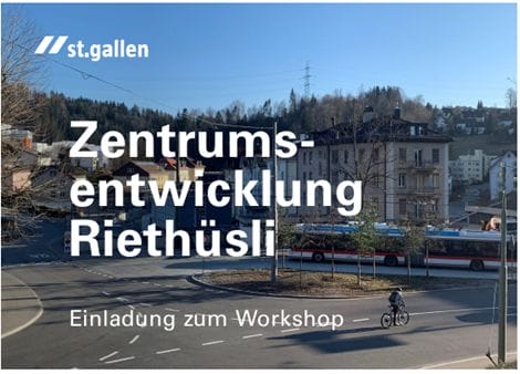 Quartier-Workshop zur Zentrumsentwicklung Riethüsli